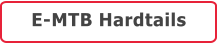 E-MTB Hardtails